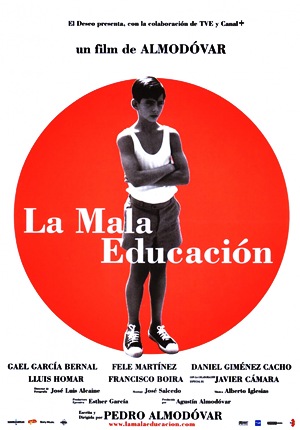 Дурное воспитание / La mala educación (2004)