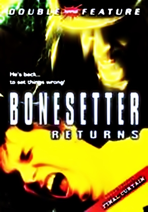 Костоправ возвращается / The Bonesetter Returns (2005)