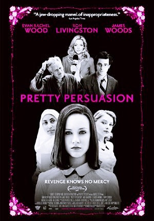 Дьявол во плоти / Pretty Persuasion (2005) Дьявол во плоти / Pretty Persuasion (2005)